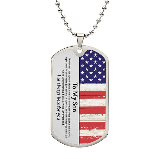 My Son| Here For You - Military Dog Tag Chain